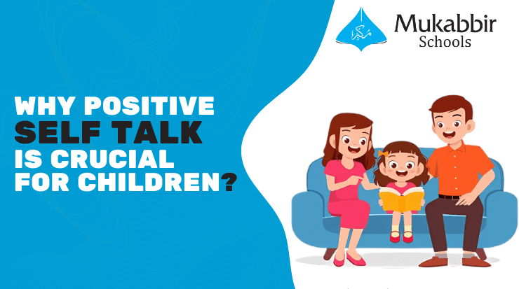 Why Positive Self Talk is Crucial for Children?